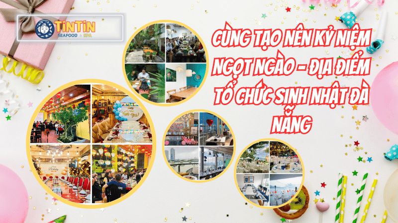 địa điểm tổ chức sinh nhật Đà Nẵng